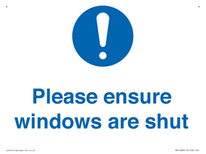 Please ensure windows are shut